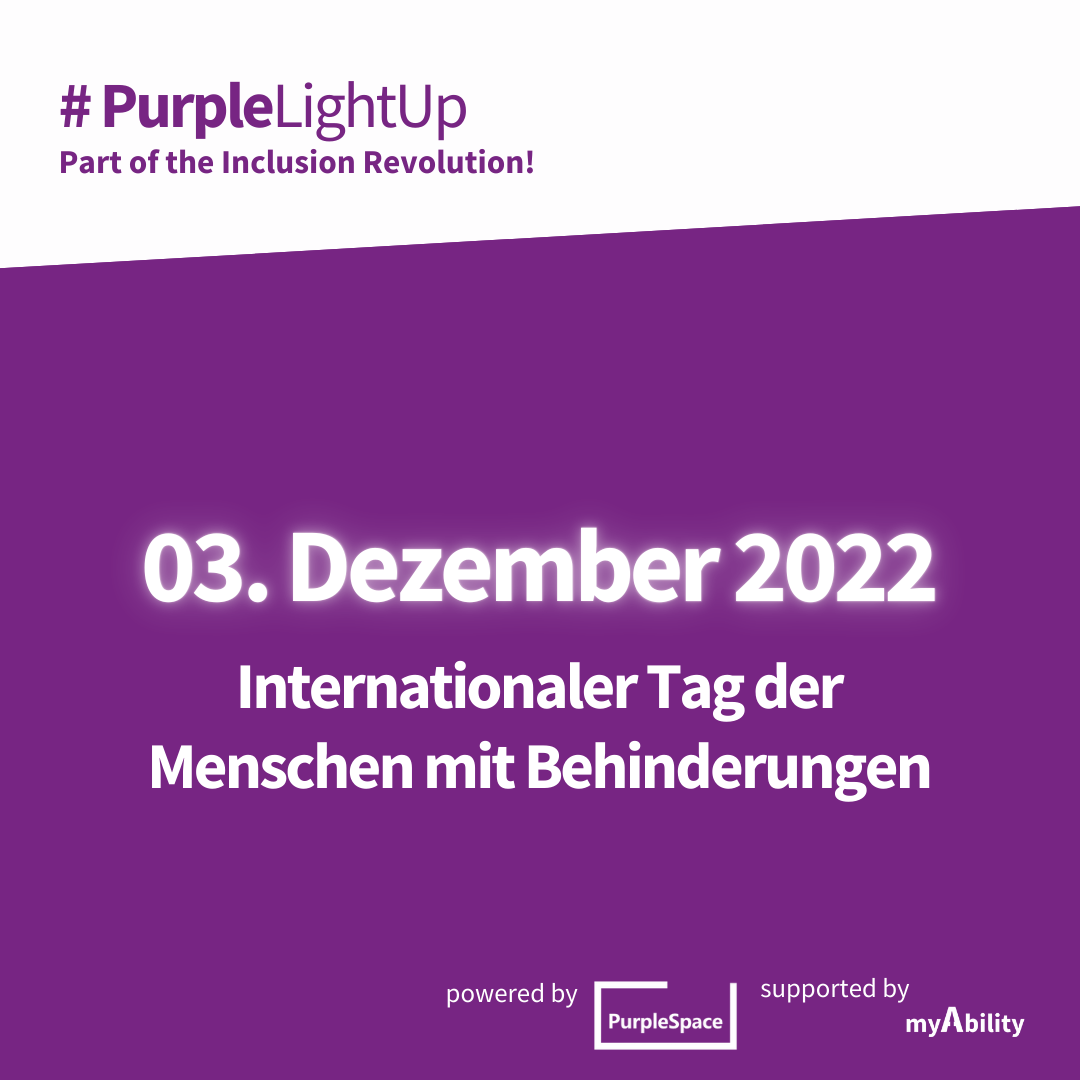 Pur­ple Light Up 2022 — Inter­na­tio­na­ler Tag der Men­schen mit Behinderungen